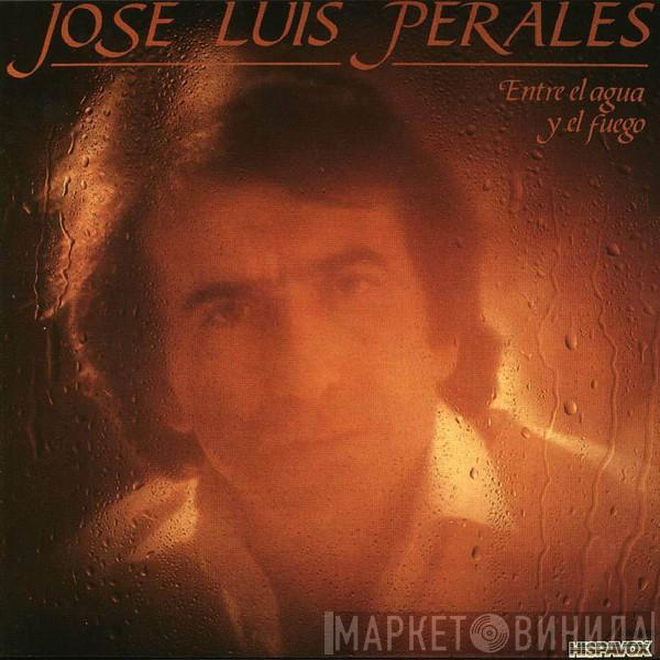 José Luis Perales - Entre El Agua Y El Fuego