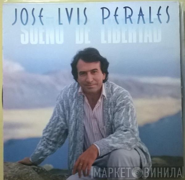  José Luis Perales  - Sueño De Libertad