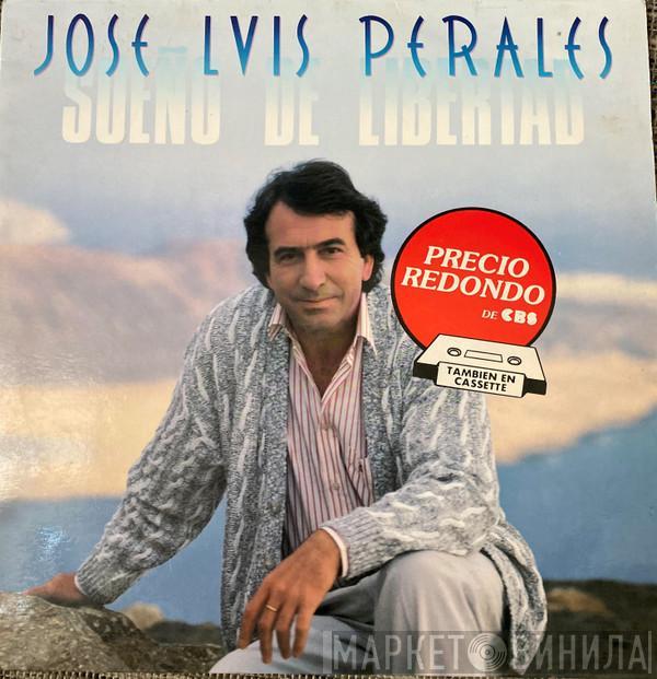  José Luis Perales  - Sueño De Libertad