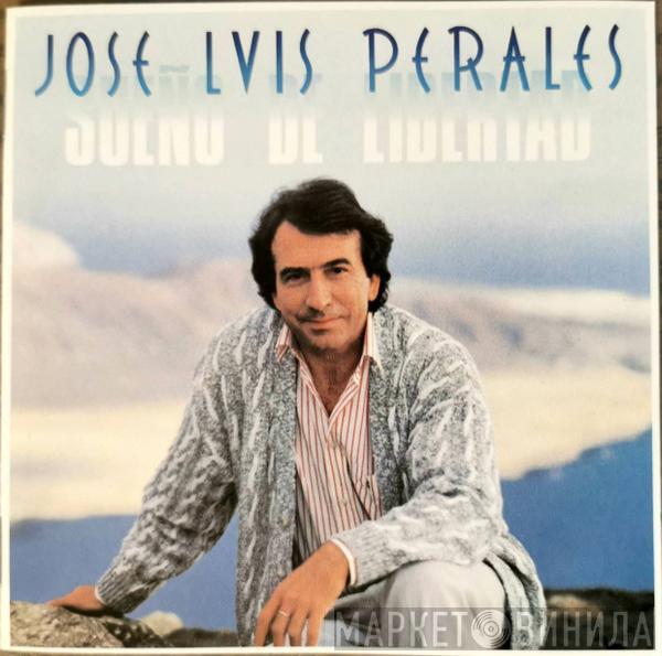  José Luis Perales  - Sueño De Libertad