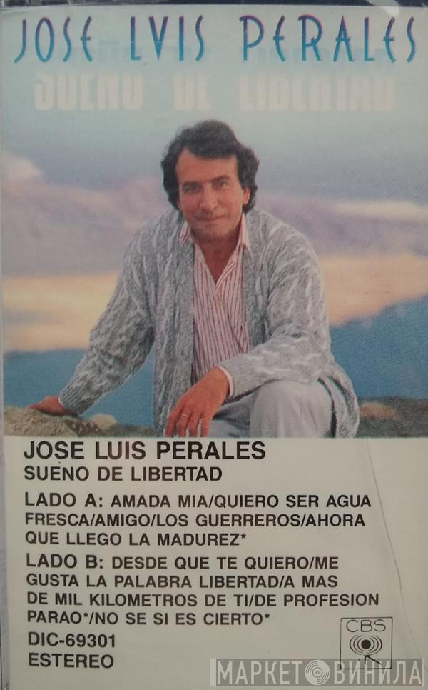  José Luis Perales  - Sueño De Libertad