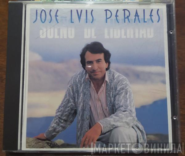  José Luis Perales  - Sueño De Libertad