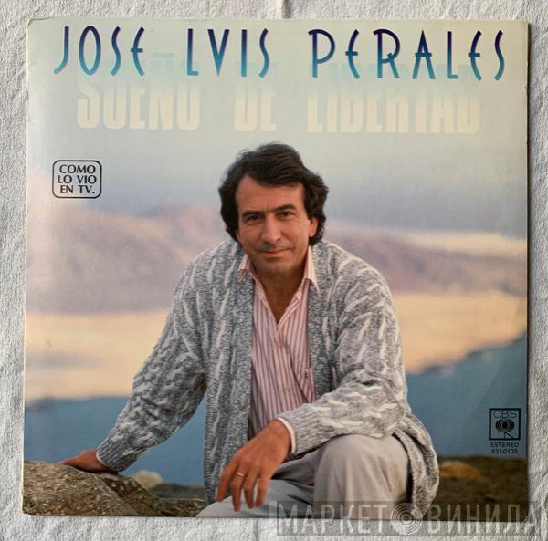  José Luis Perales  - Sueño De Libertad