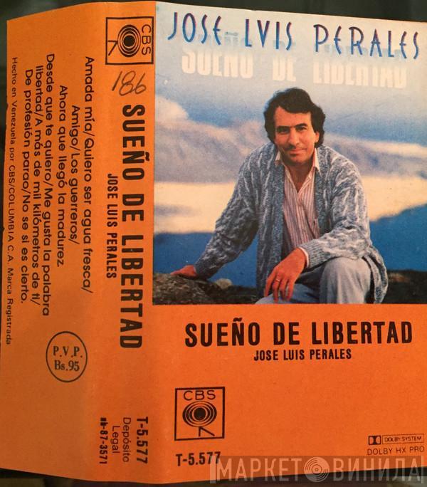  José Luis Perales  - Sueño De Libertad