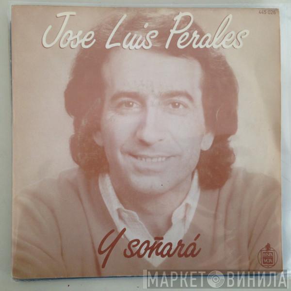 José Luis Perales - Y Soñara