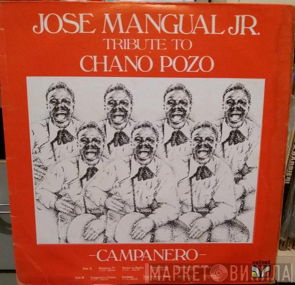  José Mangual Jr.  - Tribute To Chano Pozo - Campanero