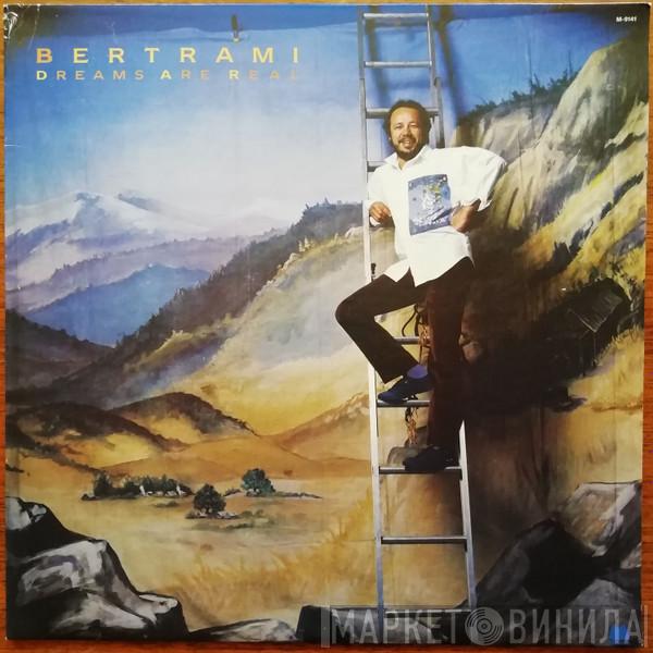 José Roberto Bertrami - Dreams Are Real
