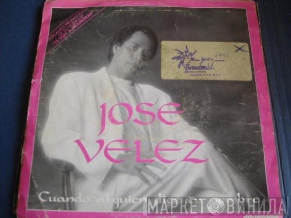 José Vélez - Cuando Alguien Dice Tu Nombre