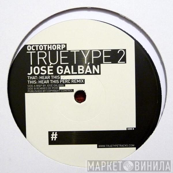 Jose Galban - Octothorp