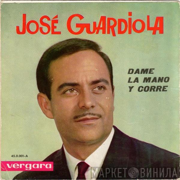 Jose Guardiola - Dame La Mano Y Corre / Dame Felicidad