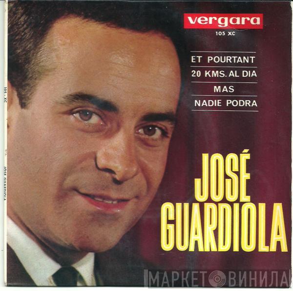 Jose Guardiola - Mas / 20 Kms. Al Dia / Et Pourtant / Nadie Podra