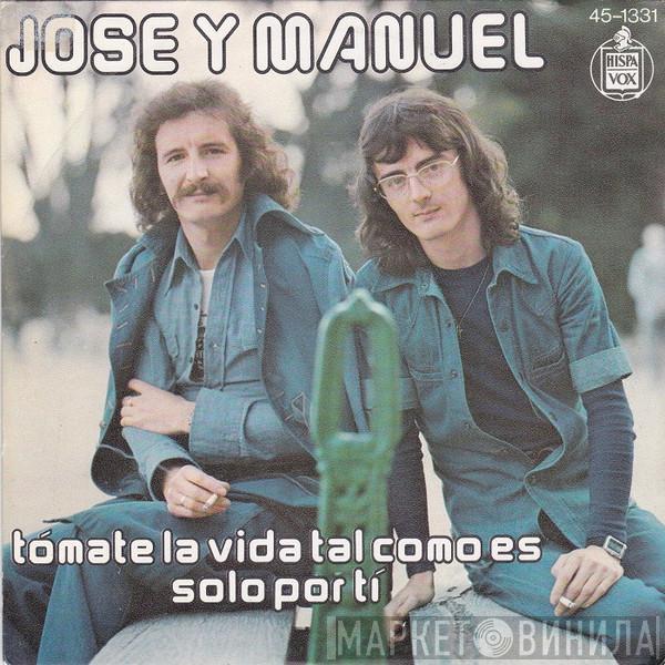 Jose y Manuel - Tómate La Vida Tal Como Es / Solo Por Tí