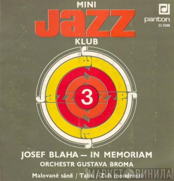 Josef Blaha, Gustav Brom Orchestra - Mini Jazz Klub 3 (Josef Blaha — In Memoriam)