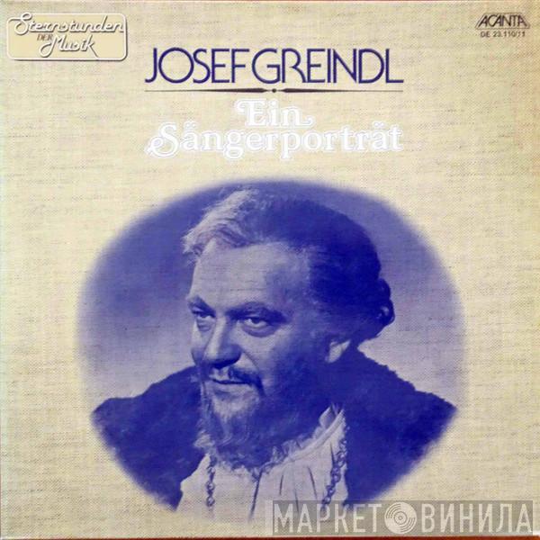 Josef Greindl - Joseph Greindl, Ein Sängerporträt
