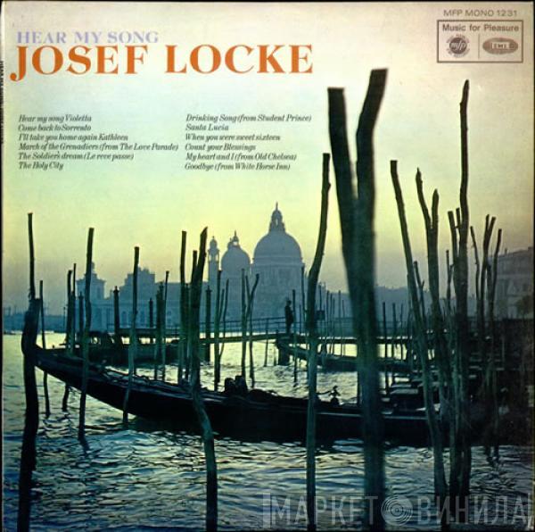  Josef Locke  - Hear My Song