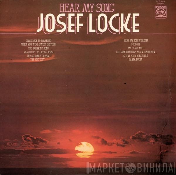  Josef Locke  - Hear My Song