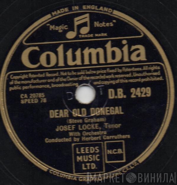 Josef Locke - The Rose Of Tralee / Dear Old Donegal