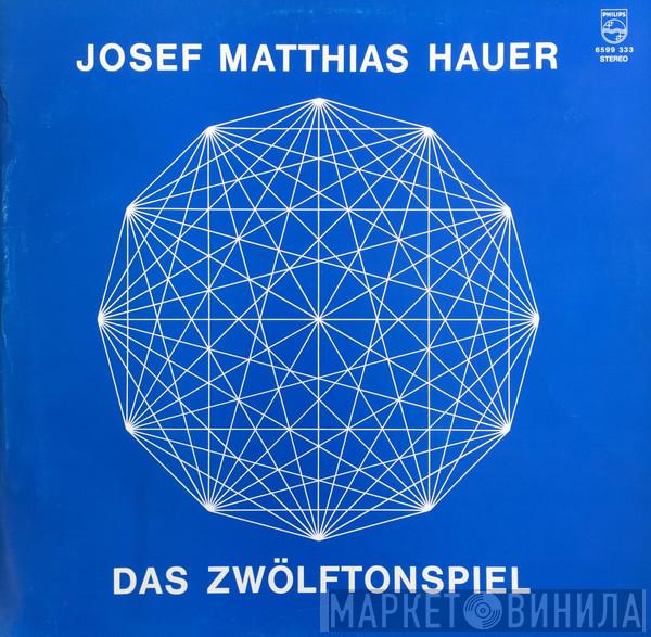 Josef Matthias Hauer - Das Zwölftonspiel