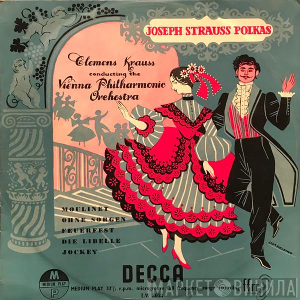 – Josef Strauß , Clemens Krauss  Wiener Philharmoniker  - Joseph Strauss Polkas