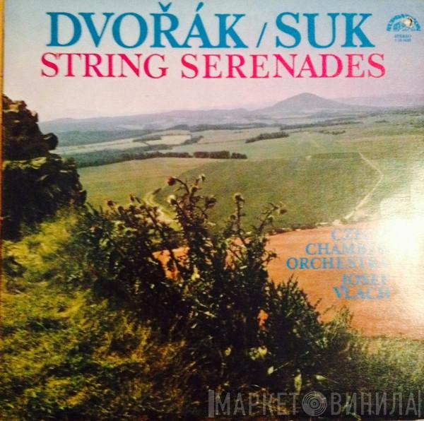 Josef Suk , Antonín Dvořák, Czech Chamber Orchestra, Josef Vlach - String Serenades