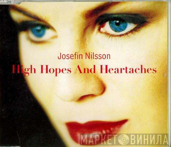  Josefin Nilsson  - High Hopes And Heartaches