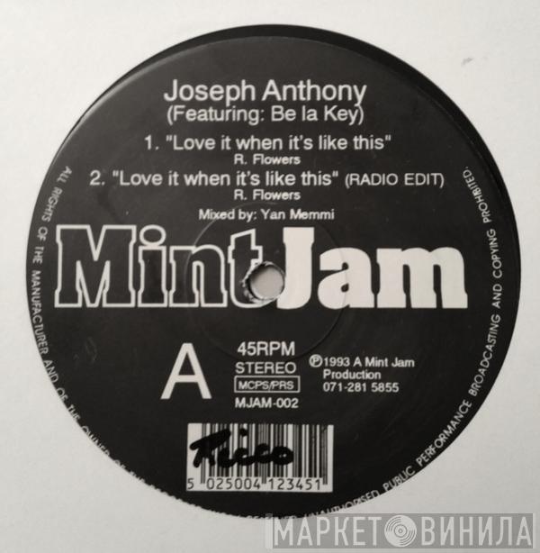 Joseph Anthony - Love It When It's Like This