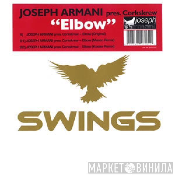 Joseph Armani, Corkskrew - Elbow