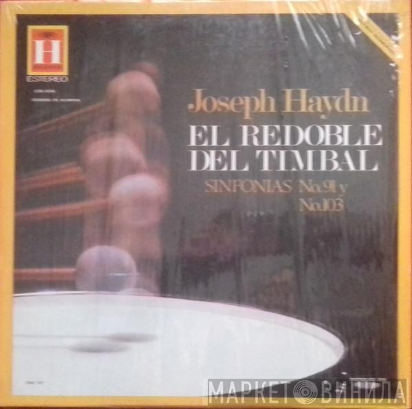 - Joseph Haydn ‧ Dirigent: Symphonie-Orchester Des Bayerischen Rundfunks  Eugen Jochum  - El Redoble Del Timbal Sinfonias No. 91 y No. 103