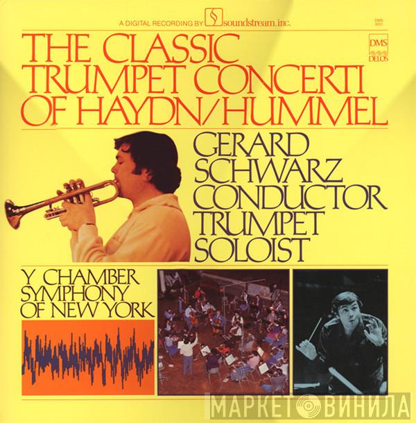 Joseph Haydn, Johann Nepomuk Hummel, Gerard Schwarz, Y Chamber Symphony - The Classic Trumpet Concerti Of Haydn / Hummel