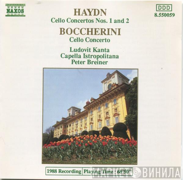 Joseph Haydn, Luigi Boccherini, Ludovít Kanta, Capella Istropolitana, Peter Breiner - Cello Concertos Nos. 1 And 2 / Cello Concerto