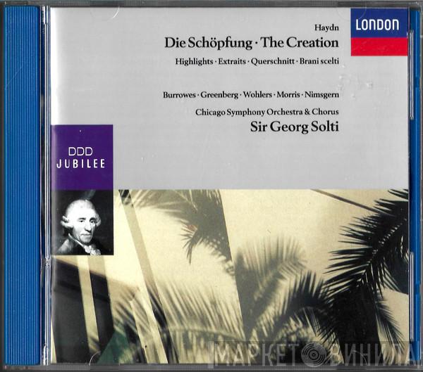 - Joseph Haydn & The Chicago Symphony Orchestra , Chicago Symphony Chorus  Georg Solti  - Die Schöpfung - The Creation - Highlights