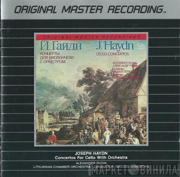 - Joseph Haydn , Alexander Rudin , Lithuanian Chamber Orchestra  Saulius Sondeckis  - Concertos For Cello With Orchestra