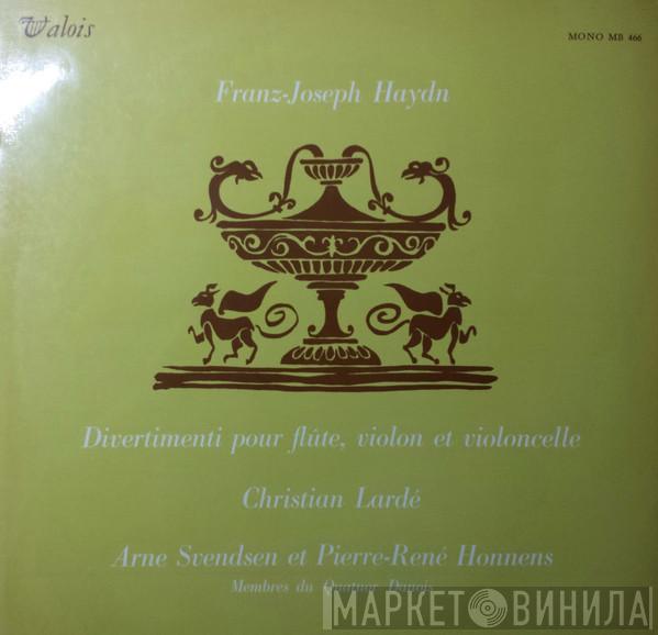 , Joseph Haydn , Christian Lardé , Arne Svendsen   Pierre René Honnens  - Divertimenti Pour Flûte, Violon Et Violoncelle