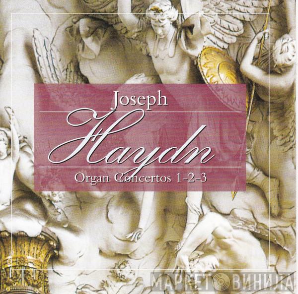 Joseph Haydn, Ferdinand Klinda, Slovak Chamber Orchestra, Bohdan Warchal - Organ Concertos 1-2-3