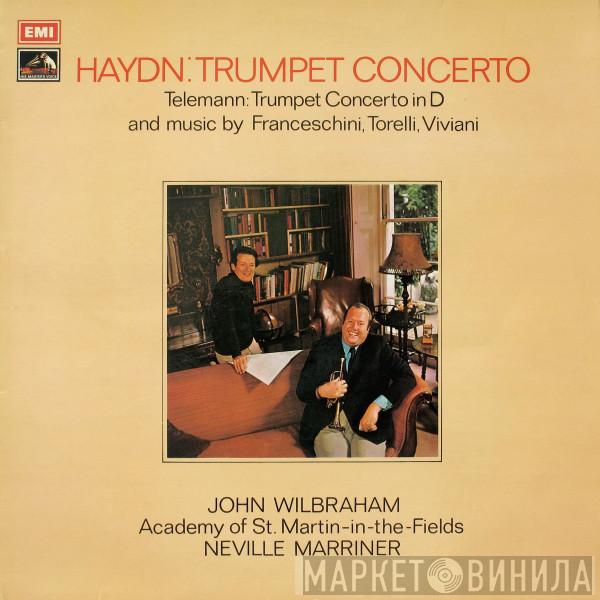 Joseph Haydn, Georg Philipp Telemann, Petronio Franceschini, Giuseppe Torelli, Giovanni Buonaventura Viviani, John Wilbraham, The Academy Of St. Martin-in-the-Fields, Sir Neville Marriner - Trumpet Concerto