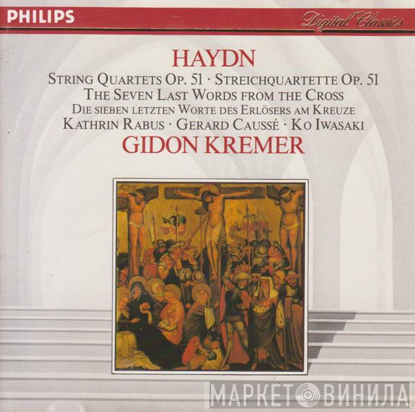 - Joseph Haydn , Gidon Kremer • Kathrin Rabus • Gérard Caussé  Ko Iwasaki  - String Quartets Op. 51 • The Seven Last Words From The Cross = Streichquartette Op. 51 •  Die Sieben Letzten Worte Des Erlösers Am Kreuze