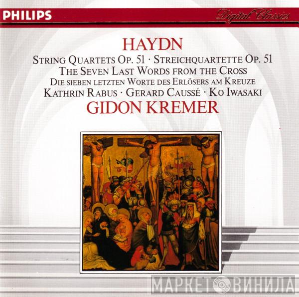 - Joseph Haydn , Gidon Kremer • Kathrin Rabus • Gérard Caussé  Ko Iwasaki  - String Quartets Op. 51 • The Seven Last Words From The Cross = Streichquartette Op. 51 •  Die Sieben Letzten Worte Des Erlösers Am Kreuze