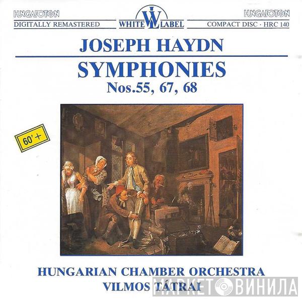 Joseph Haydn, Hungarian Chamber Orchestra, Vilmos Tátrai - Symphonies Nos.55, 67, 68
