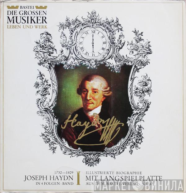  Joseph Haydn  - Joseph Haydn In 4 Folgen · Band I