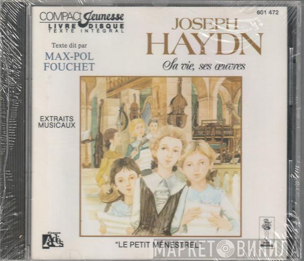 , Joseph Haydn  Max-Pol Fouchet  - Joseph Haydn, Sa Vie, Ses Oeuvres