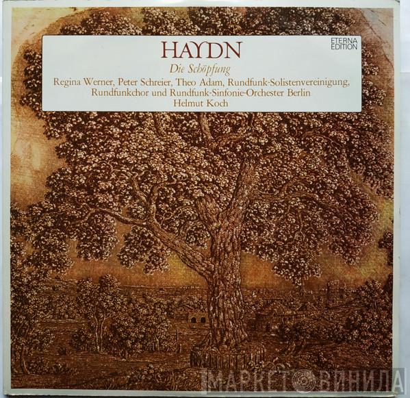 , Joseph Haydn , Regina Werner , Peter Schreier , Theo Adam , Solistenvereinigung des Berliner Rundfunks Und Rundfunkchor Berlin , Rundfunk-Sinfonieorchester Berlin  Helmut Koch  - Die Schöpfung