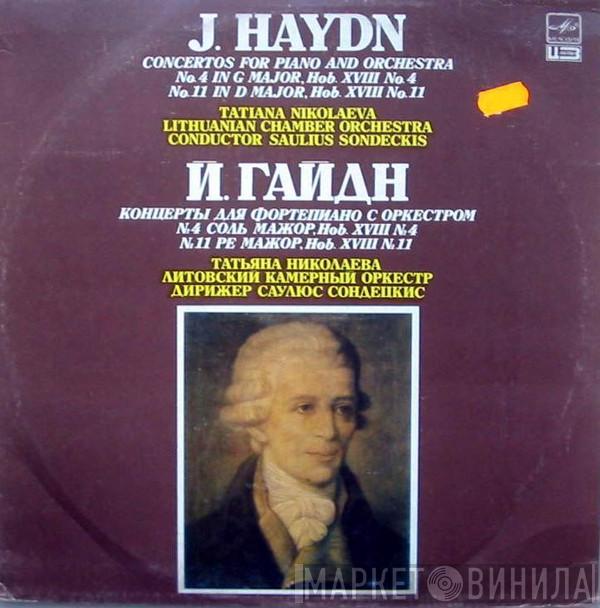 , Joseph Haydn , Tatiana Nikolayeva , Conductor: Lithuanian Chamber Orchestra  Saulius Sondeckis  - Concertos For Piano And Orchestra No. 4 And No. 11