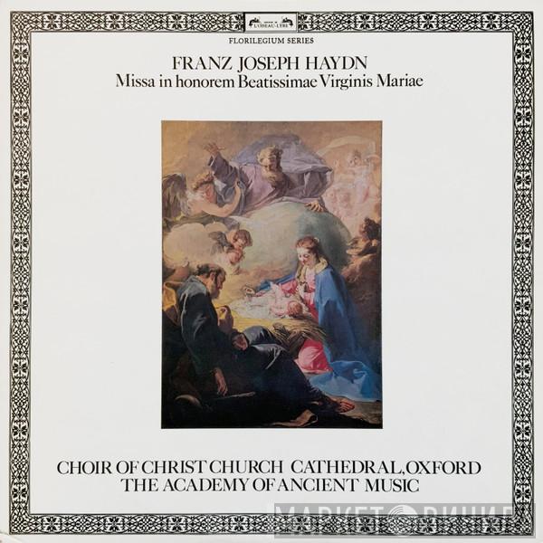 - Joseph Haydn , The Choir Of Christ Church Cathedral  The Academy Of Ancient Music  - Missa In Honorem Beatissimae Virginis Mariae