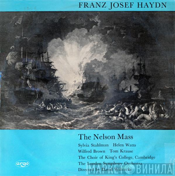 Joseph Haydn, The King's College Choir Of Cambridge, The London Symphony Orchestra, David Willcocks - The Nelson Mass