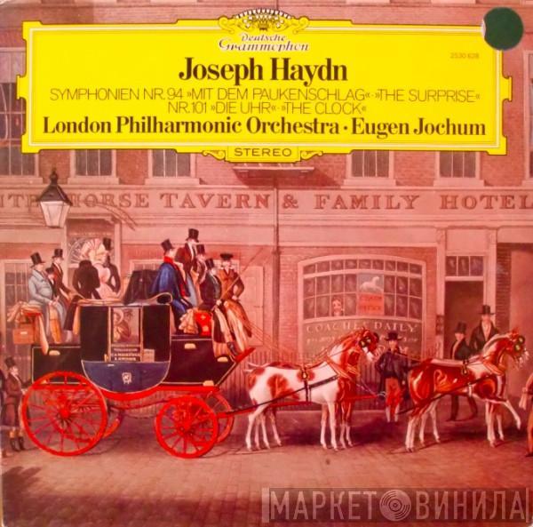 Joseph Haydn, The London Philharmonic Orchestra, Eugen Jochum - Symphonien Nr.94 & Nr.101 - The Surprise The Clock