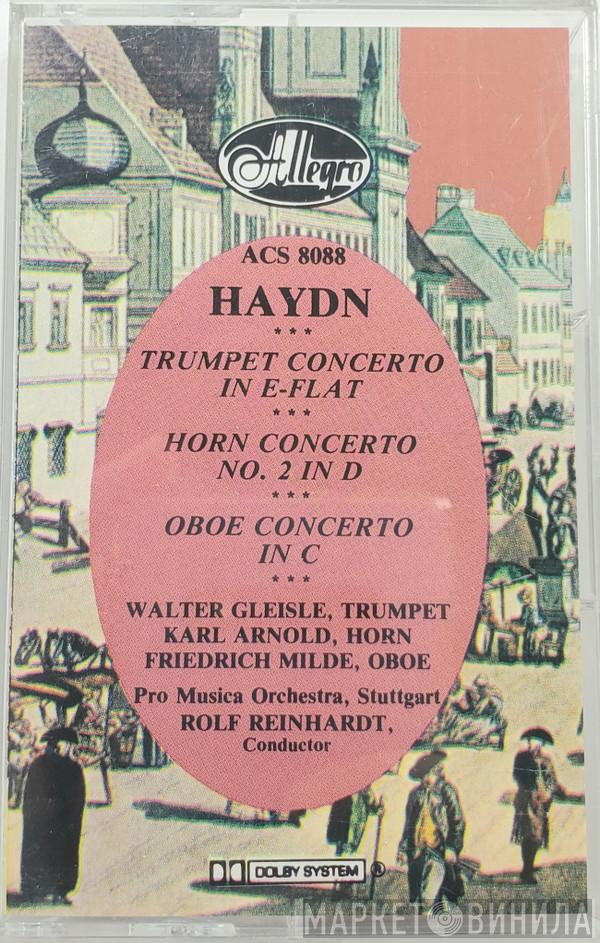 , Joseph Haydn , Walter Gleisle , Karl Arnold , Friedrich Milde , Pro Musica Orchestra Stuttgart  Rolf Reinhardt  - Horn, Trumpet & Oboe Concerti