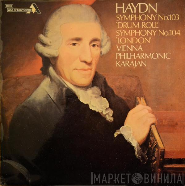 Joseph Haydn, Wiener Philharmoniker, Herbert von Karajan - Symphonien No. 104 »London« · No. 103 »Drum Roll«