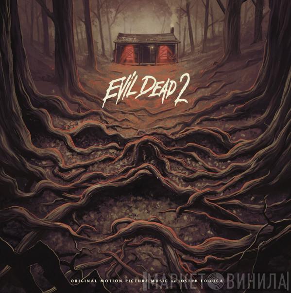 Joseph LoDuca - Evil Dead 2