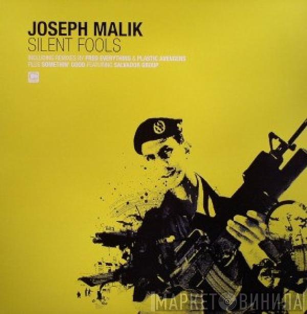 Joseph Malik - Silent Fools