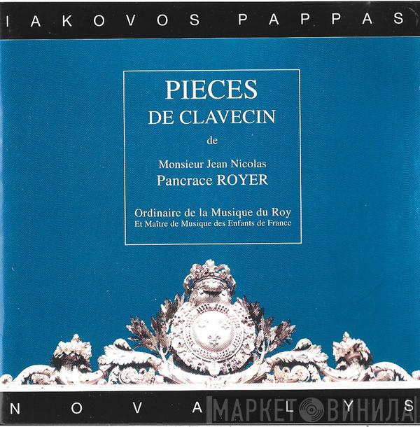 - Joseph Nicolas Pancrace Royer  Iakovos Pappas  - Pièces De Clavecin